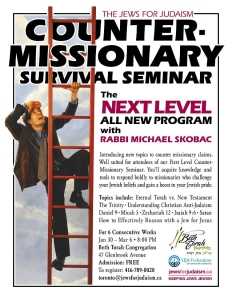 The Jews For Judaism Counter-missionary Survival Seminar The Next Level All New Program With Rabbi Michael Skobac