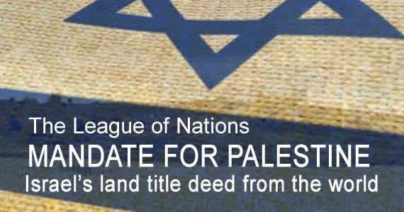 The League of Nations MANDATE FOR PALESTINE