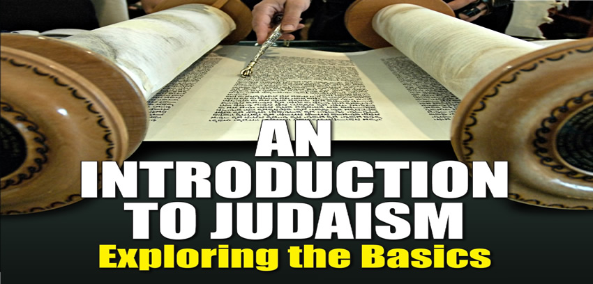 AN INTRODUCTION TO JUDAISM: Exploring the Basics