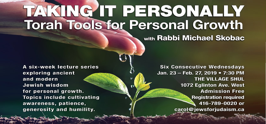 TAKING IT PERSONALLY: Torah Tools for Personal Growth with Rabbi Michael Skobac