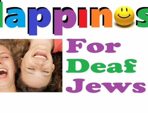 4 Deaf Jews – Happiness In Life: Jewish Wisdom – Deaf Awareness Week Asl – Rabbi Michael Skobac