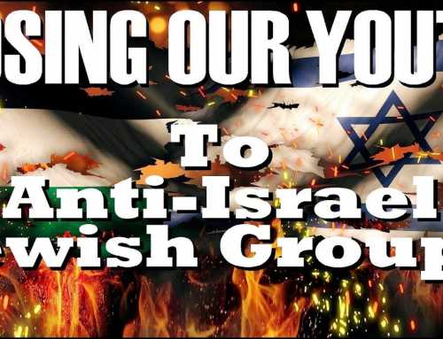 Losing Our Youth To Anti-israel Jewish Groups – Rabbi Benjamin Blech,
