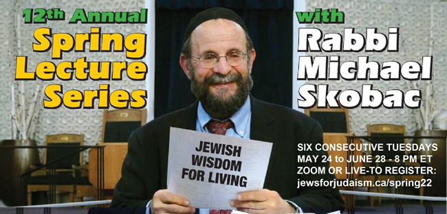 Spring Lecture Series – Jewish Wisdom for Living