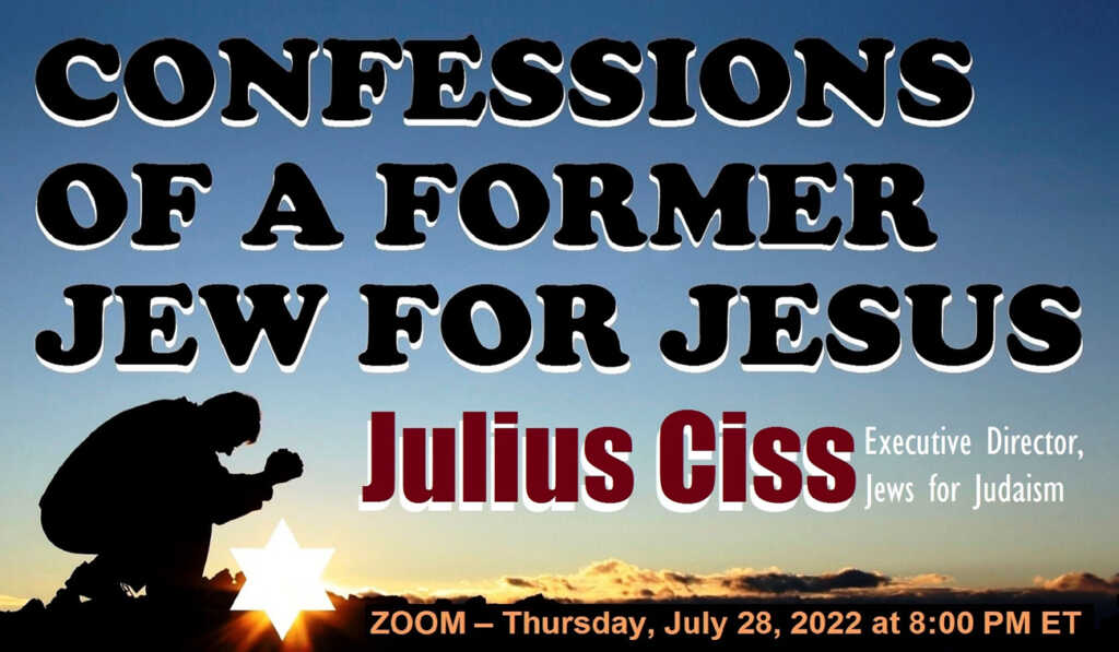 Confessions Of A Former Jew For Jesus With Julius Ciss