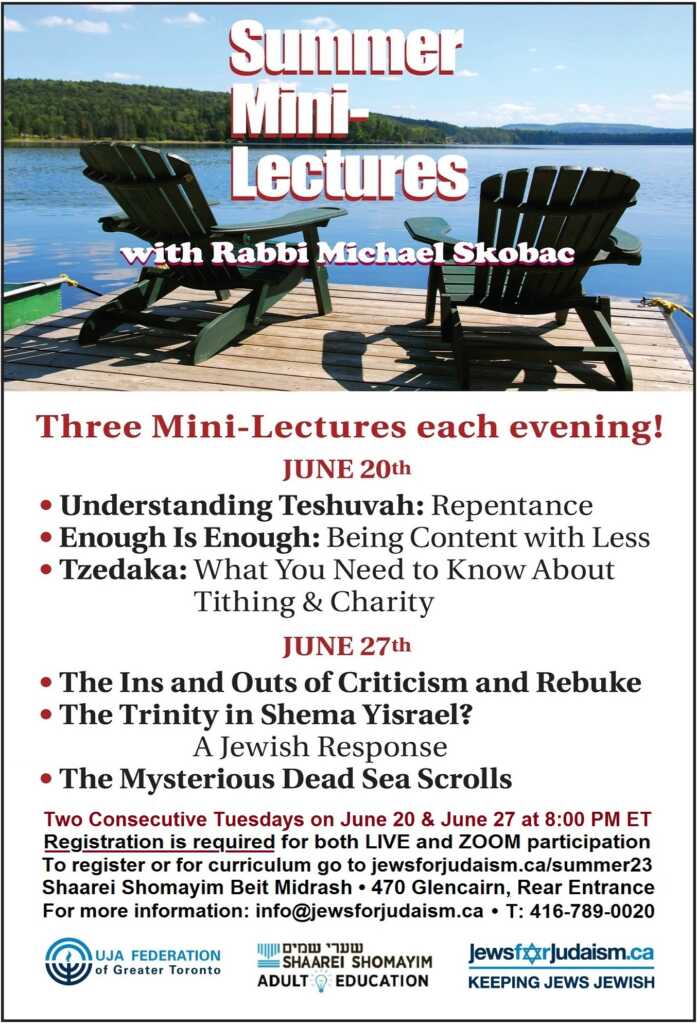 For Summer Mini-lectures With Rabbi Michael Skobac 