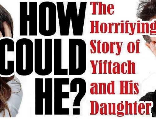 How Could He? The Horrifying Story Of Yiftach & His Daughter – Rabbi Skobac