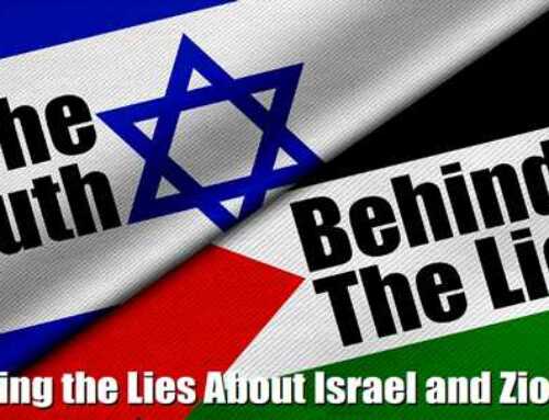 The Truth Behind The Lies: Refuting The Lies About Israel And Zionism