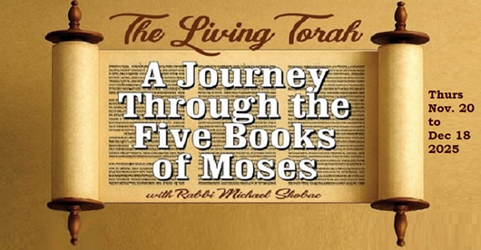THE LIVING TORAH LECTURE SERIES