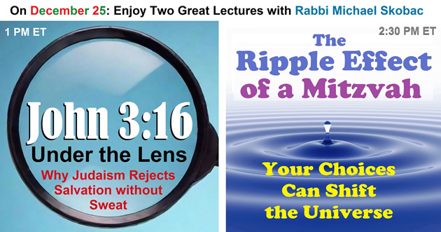 On December 25: Enjoy Two Great Lectures with Rabbi Michael Skobac