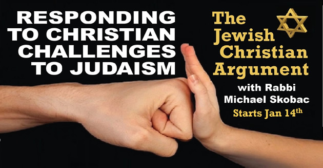 RESPONDING TO CHRISTIAN CHALLENGES TO JUDAISM