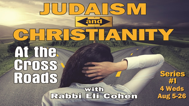 JUDAISM and CHRISTIANITY: At the Crossroads