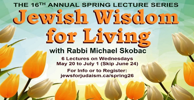 The Spring Lecture Series 2026 – Jewish Wisdom for Living